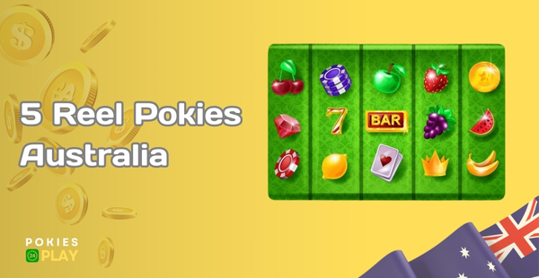 5 Reel Pokies in Australia
