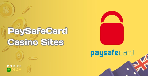 PaySafeCard Payments Casino Sites in Australia 2024